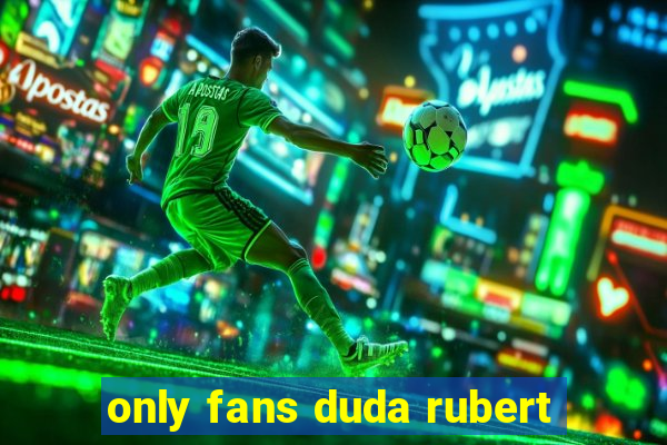 only fans duda rubert